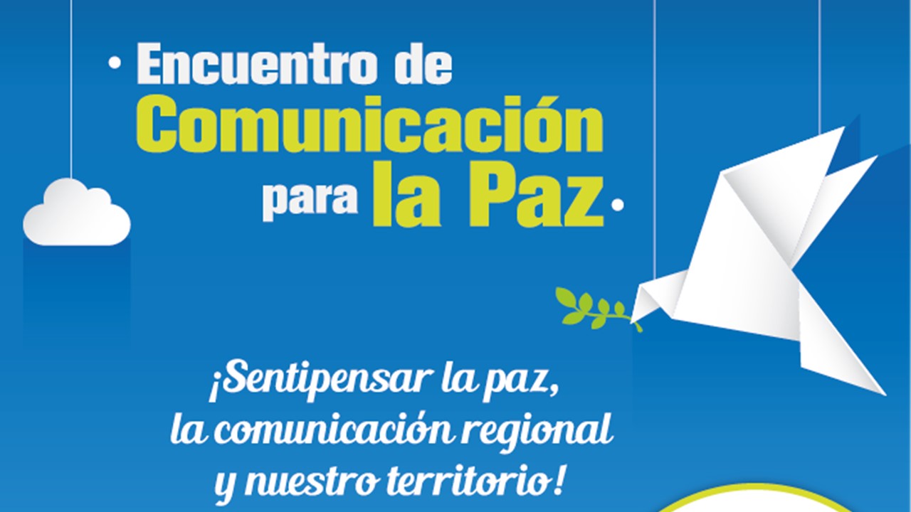 Encuentro de Comunicación para la Paz en Rionegro